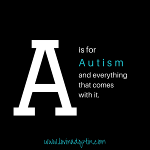 A is for Autism