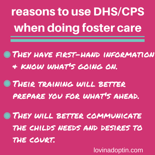 reasons to use DHS when doing foster care